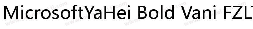 MicrosoftYaHei Bold Vani FZLTXHKM字体转换